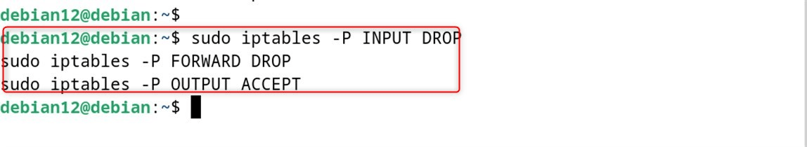 sudo iptables -P INPUT DROP
sudo iptables -P FORWARD DROP
sudo iptables -P OUTPUT ACCEPT