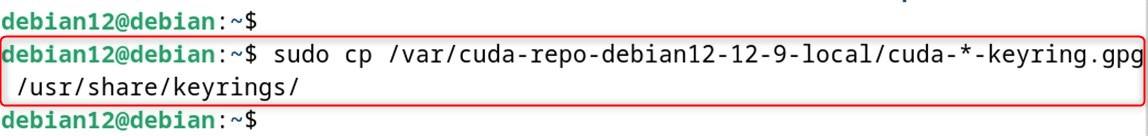 sudo cp /var/cuda-repo-debian12-12-9-local/cuda-*-keyring.gpg /usr/share/keyrings/