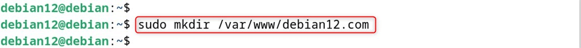 sudo mkdir /var/www/debian12.com