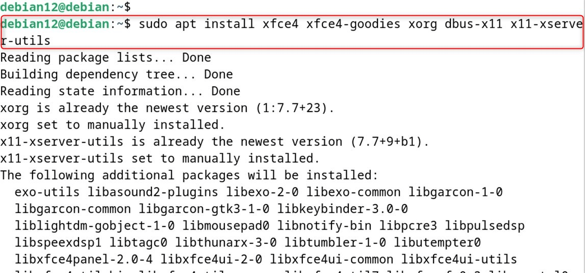 sudo apt install xfce4 xfce4-goodies xorg dbus-x11 x11-xserver-utils