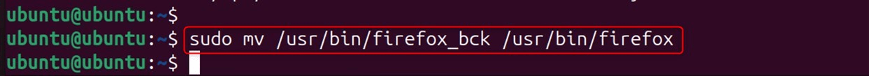 sudo mv /usr/bin/firefox_bck /usr/bin/firefox