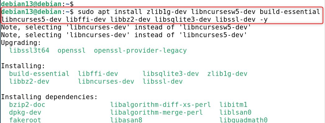 sudo apt install zlib1g-dev libncursesw5-dev build-essential libncurses5-dev libffi-dev libbz2-dev libsqlite3-dev libssl-dev -y