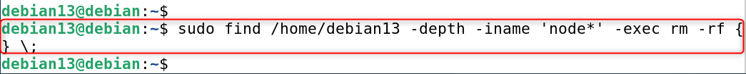 sudo find /home/debian13 -depth -iname 'node*' -exec rm -rf {} \;