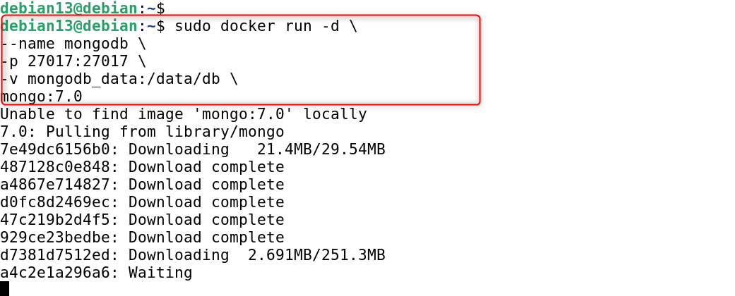 sudo docker run -d \
--name mongodb \
-p 27017:27017 \
-v mongodb_data:/data/db \
mongo:7.0