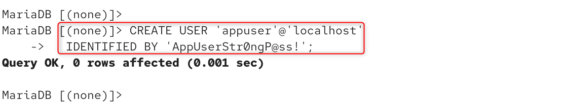 create user 'appuser' @ 'localhost' -> identified by 'appuserstrongp@ass!';
