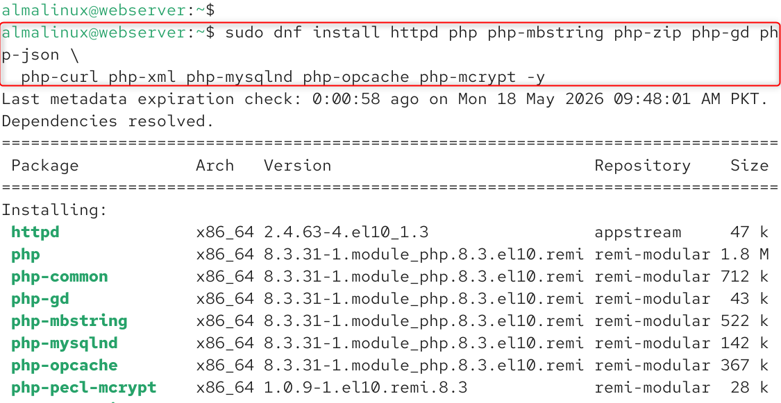 sudo dnf install httpd php php-mbstring php-zip php-gd php-json \ php-curl php-xml php-mysqlnd php-opcache php-mcrypt -y