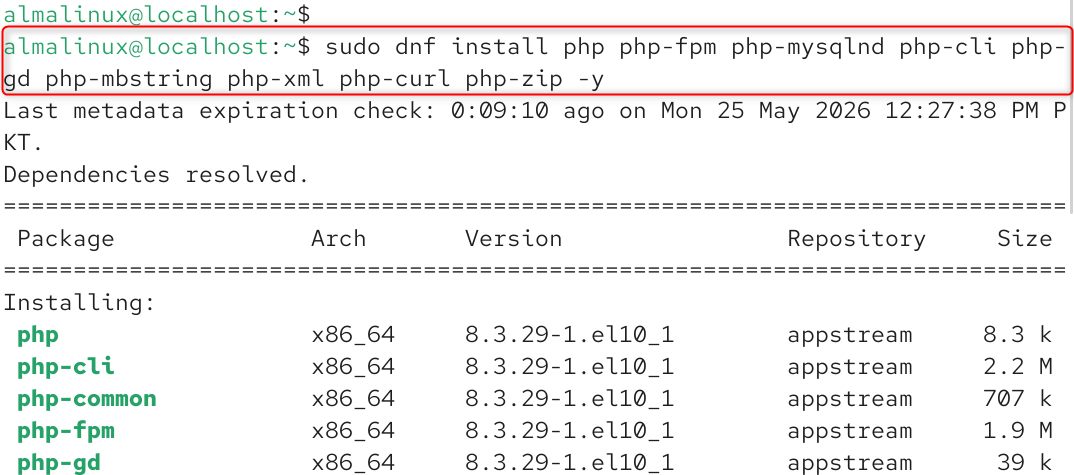   sudo dnf install php php-fpm php-mysqlnd php-cli php-gd php-mbstring php-xml php-curl php-zip -y
