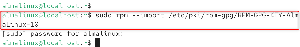 sudo rpm --import /etc/pki/rpm-gpg/RPM-GPG-KEY-AlmaLinux-10