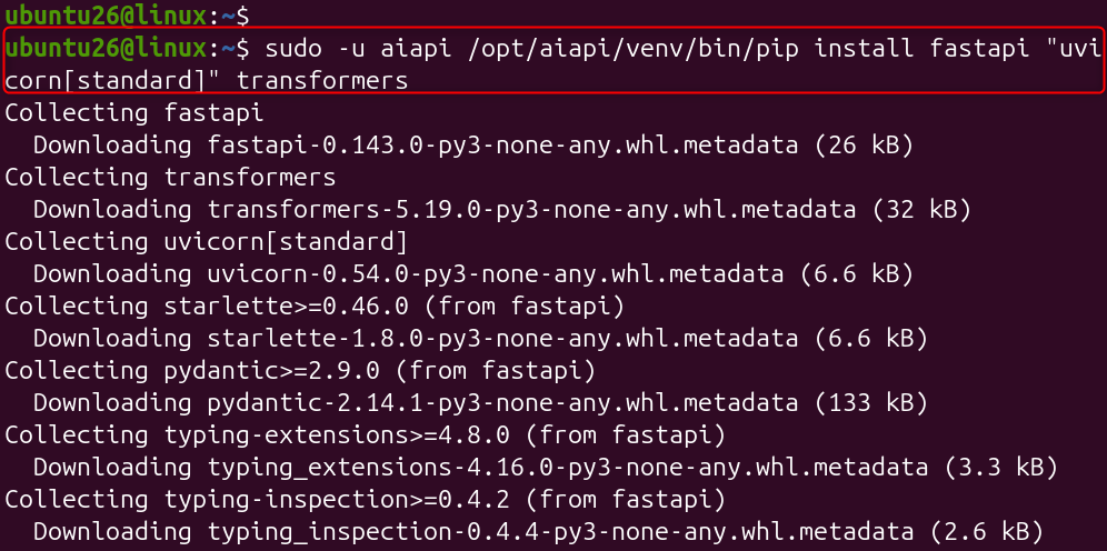 Ubuntu terminal installing fastapi, uvicorn, and transformers for AI API deployment.