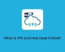 What is VPS and How Does it Work_