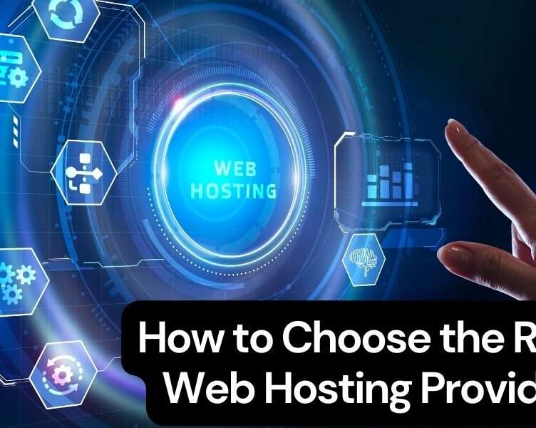 How to Choose the Right Web Hosting Provider