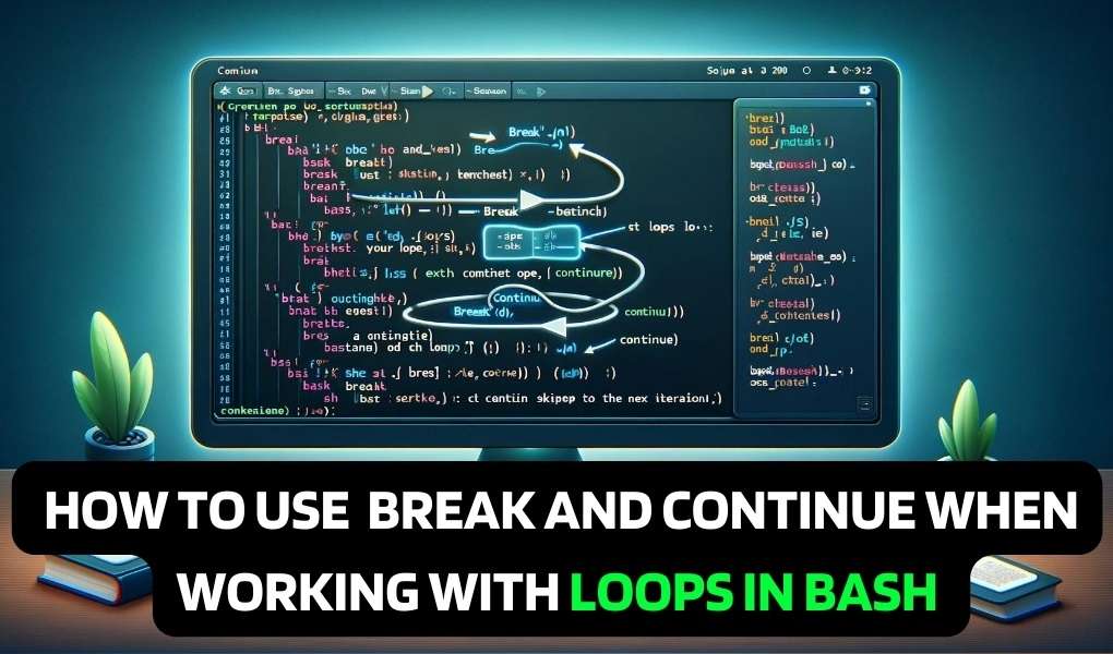 How to Use Break and Continue When Working With Loops in Bash ...