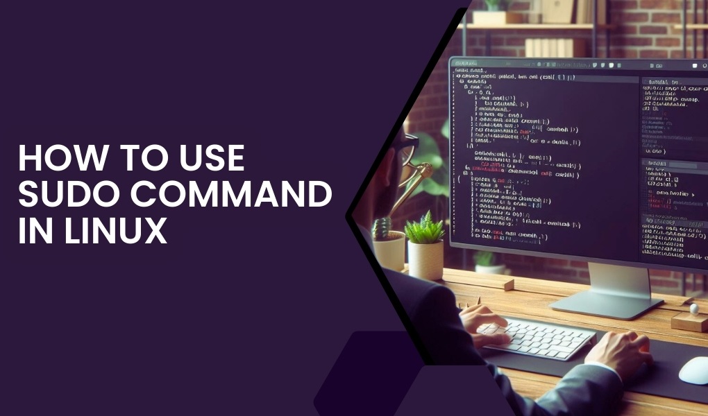 How to Use sudo Command in Linux