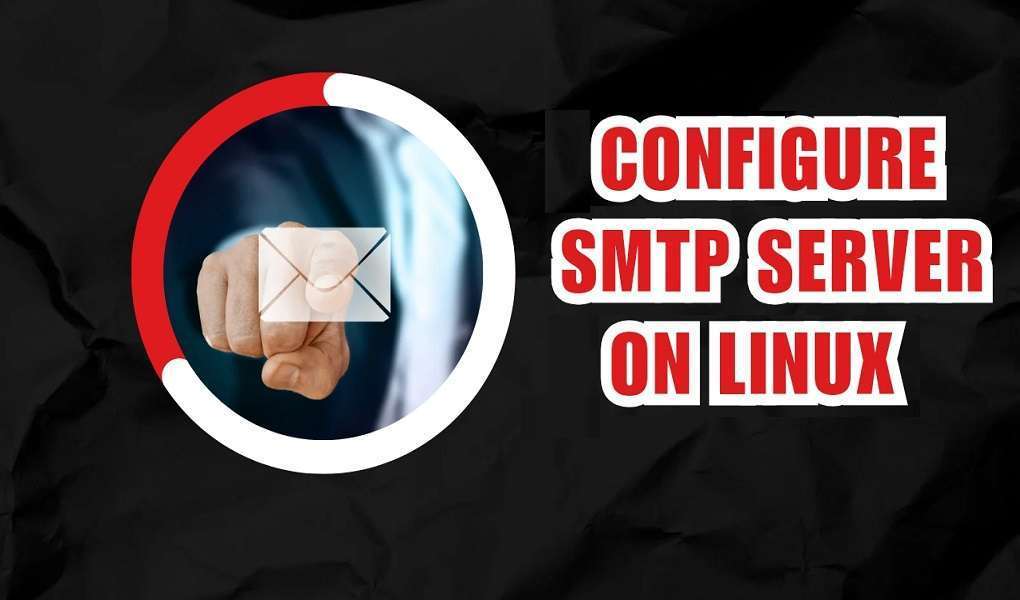 How to Configure SMTP Server on Linux - Greenwebpage Community