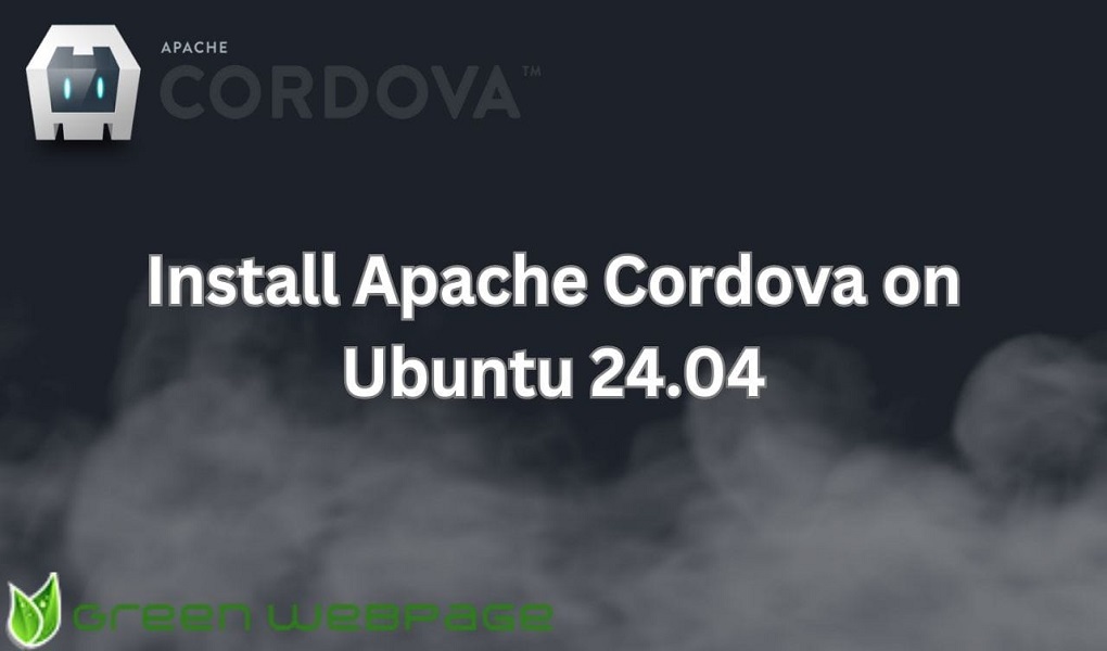 Install Apache Cordova on Ubuntu 24.04