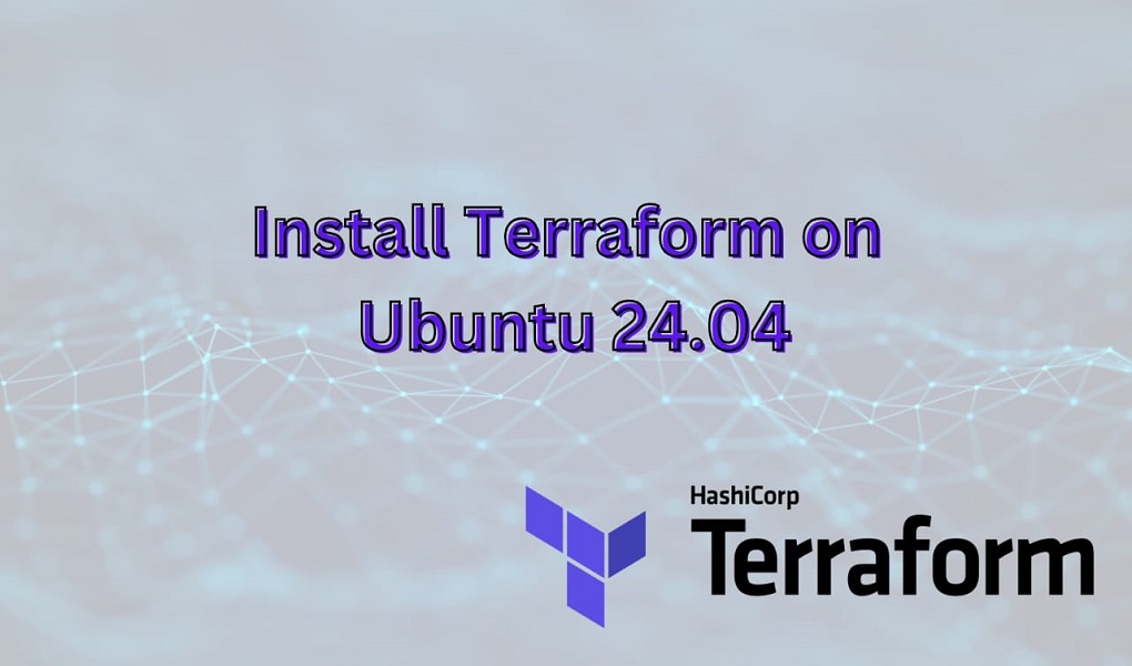 Install Terraform on Ubuntu 24.04