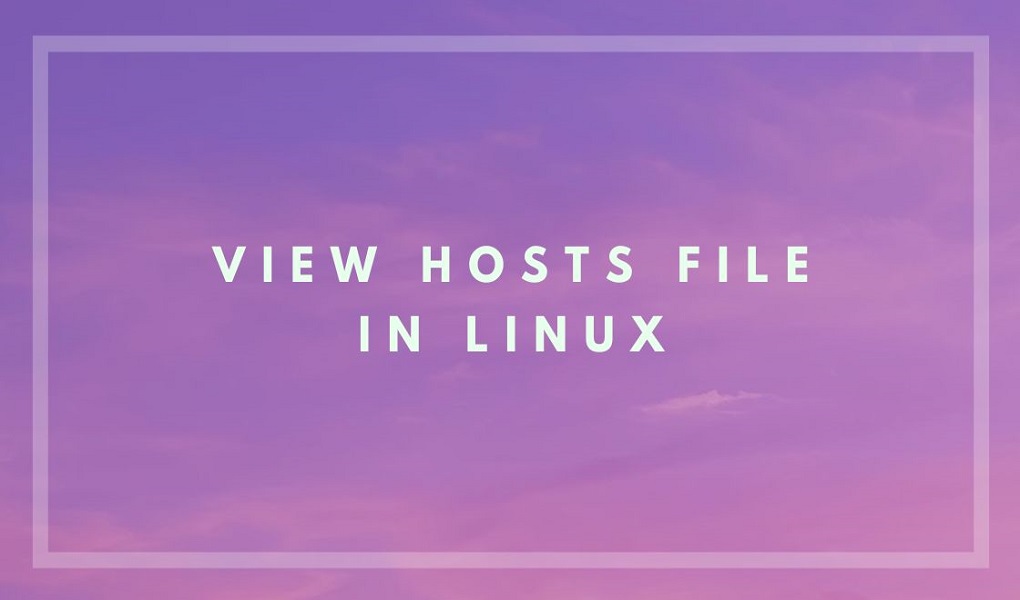 View hosts file in Linux