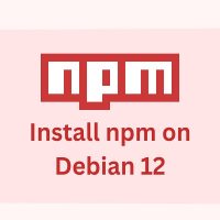 Install-npm-on-Debian-12