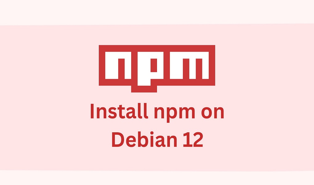 Install-npm-on-Debian-12