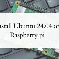 Install Ubuntu 24.04 on Raspberry pi