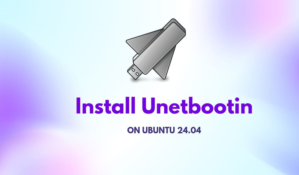 Install Unetbootin on Ubuntu 24.04