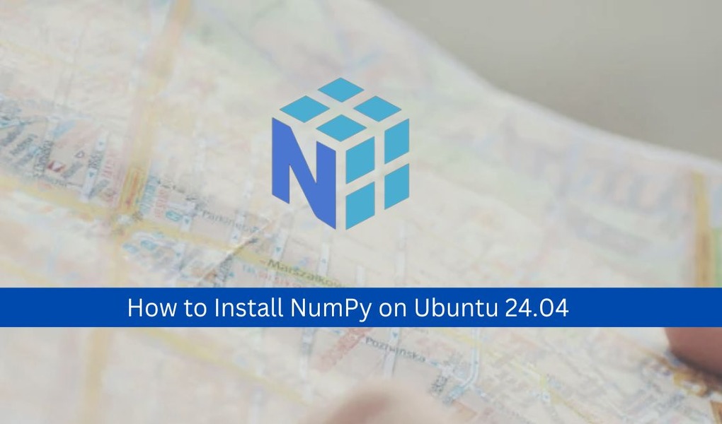 How to Install NumPy on Ubuntu 24.04