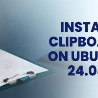 Install Clipboard on Ubuntu 24.04