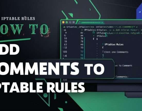 How to Add Comments to Iptable Rules