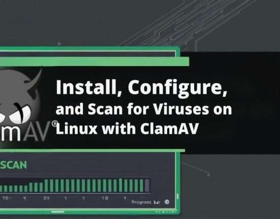 Install, Configure, and Scan for Viruses on Linux with ClamAV