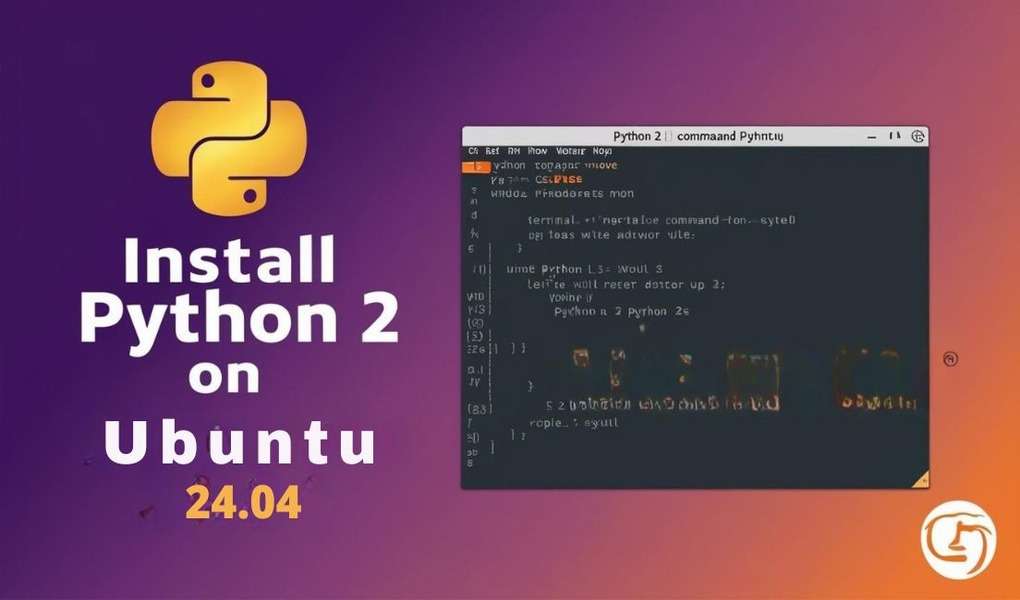How to Install Python 2 on Ubuntu 24.04