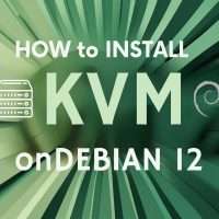HOW TO INSTALL KVM on Debian 12