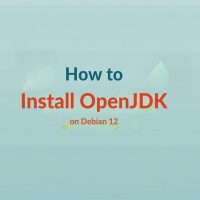 How to Install OpenJDK on Debian 12