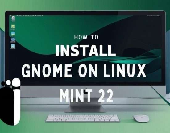 INSTALL GNOME ON LINUX MINT 22