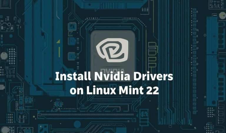 How to Quickly Install Nvidia Drivers on Linux Mint 22