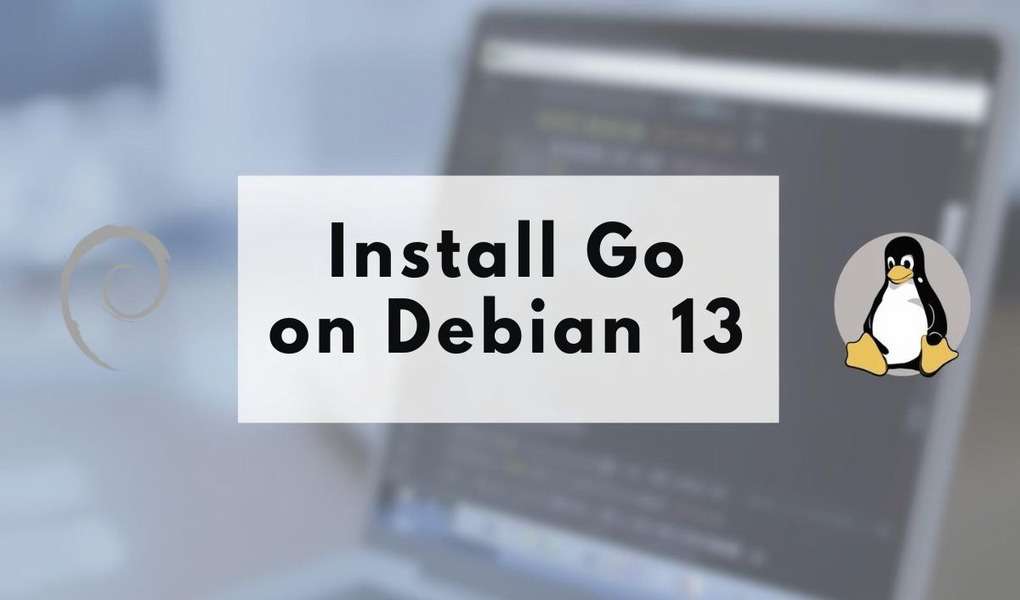 Install Go on Debian 13