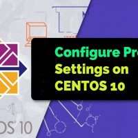 Configure Proxy Settings on CENTOS 10