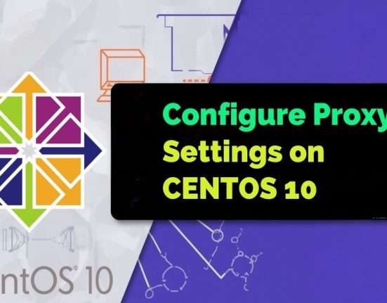 Configure Proxy Settings on CENTOS 10