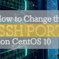 How to change the ssh port on centos 10