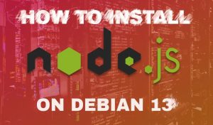 How to Install Node.js on Debian 13 - Greenwebpage Community