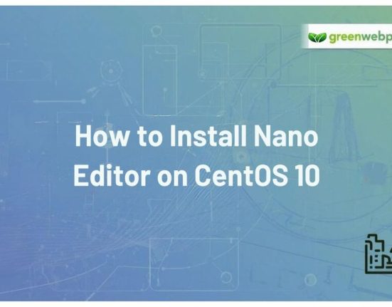 How to Install Nano Editor on CentOS 10