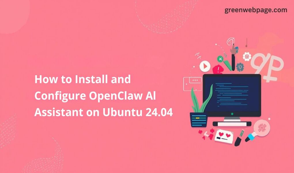 How to Install and Configure OpenClaw Al Assistant on Ubuntu 24.04