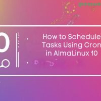 How to Schedule Tasks Using Cron in AlmaLinux 10