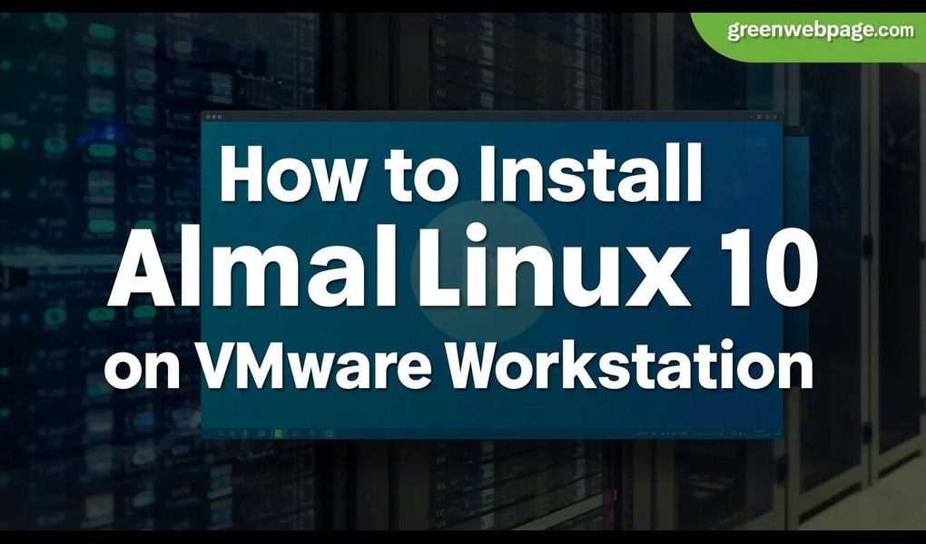 Install AlmaLinux 10 on VMware workstation