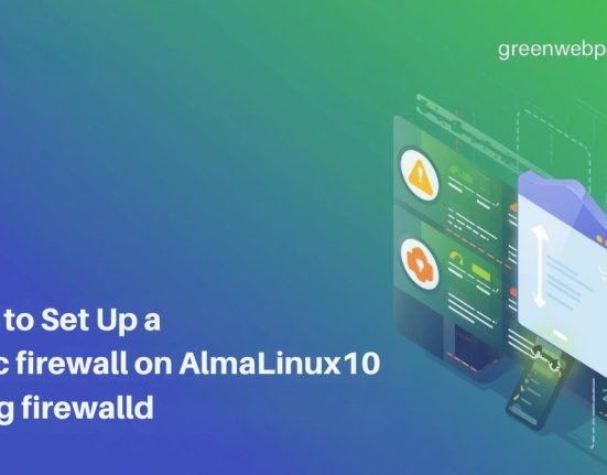 How to Set Up a Basic firewall on AlmaLinux10 Using firewalld